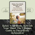 Relax Your Body, Refresh Your Mind: The Ultimate Guide to Deep Body Relaxation | Body Relax Techniques | Digital Wellness eBook