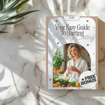 Your Easy Guide to Starting Healthy Eating | Beginner Friendly Healthy Eating eBook, Meal Prep & Nutrition Guide, Digital Download Checklist