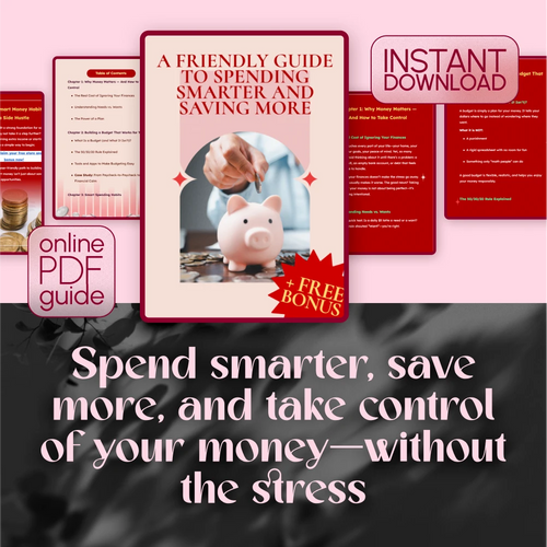 A Friendly Guide to Spending Smarter and Saving More | Budget Planner | Personal Finance Guide | Digital Download for Planning for Spending and Saving Money