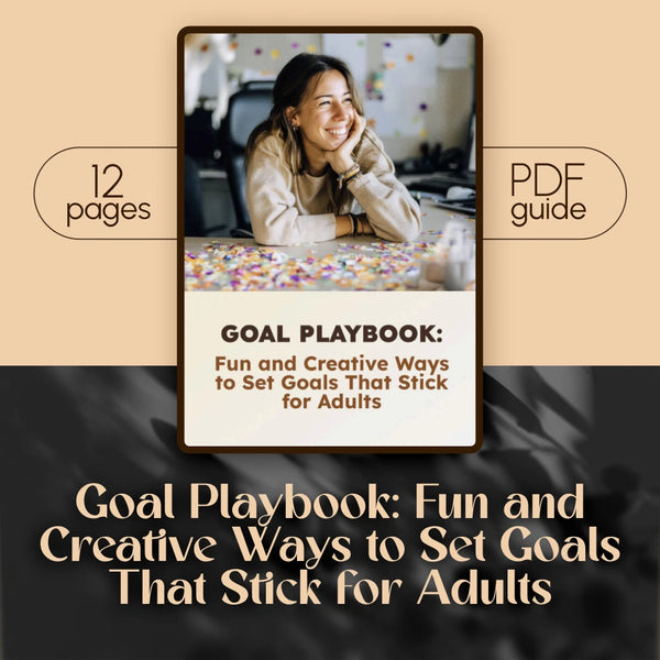 Goal Playbook: Fun and Creative Ways to Set Goals That Stick for Adults – Fun Goal Setting Activity for Adults | Printable Digital Guide