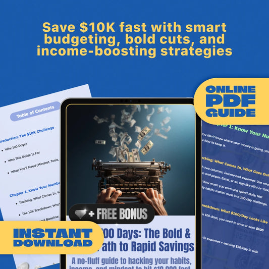 10K in 100 Days: The Bold & Smart Path to Rapid Savings | How to Save 10K in 100 Days Guide | Digital Download PDF