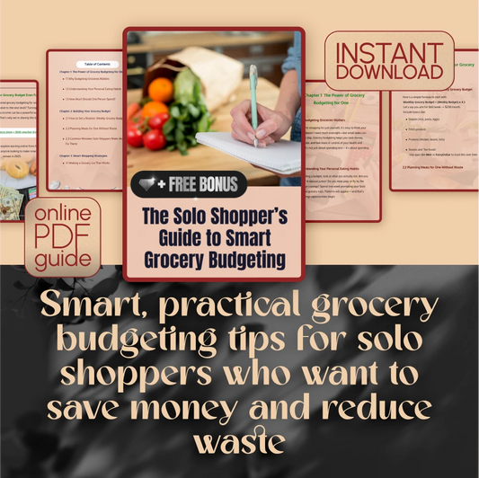 The Solo Shopper’s Guide to Smart Grocery Budgeting | Digital Download for How to Budget Groceries for 1 | Meal Planning Guide for One