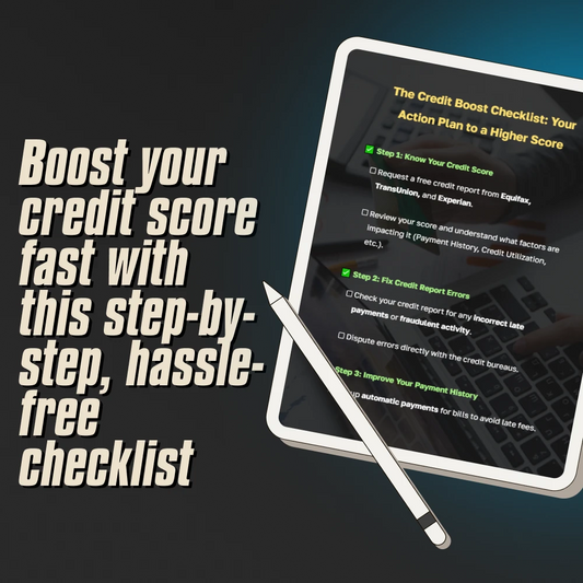 The Credit Boost Checklist: Your Action Plan to a Higher Score | How to Improve Credit Score Fast | Digital Download Checklist