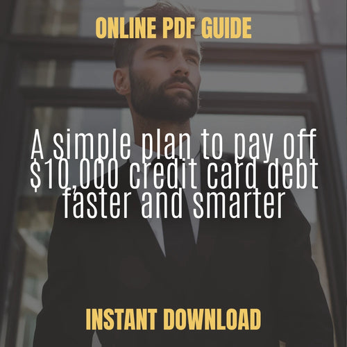 A Real-World Guide to Paying Off $10,000 in Credit Card Debt – Step-by-Step Ebook on how to pay off 10000 credit card debt, Budgeting, Debt Snowball & Real-Life Plan