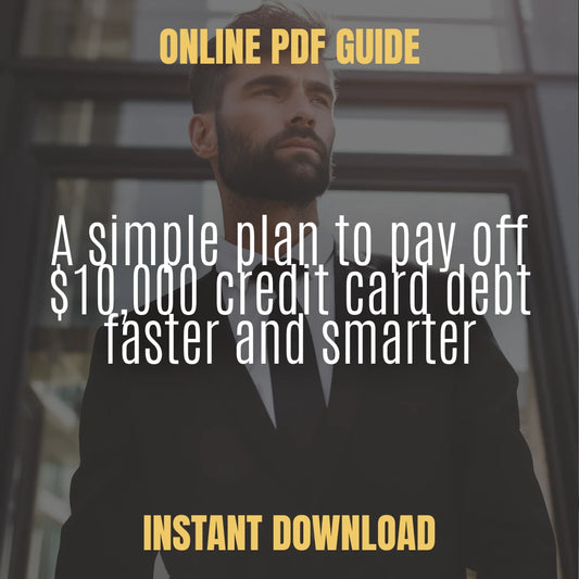 A Real-World Guide to Paying Off $10,000 in Credit Card Debt – Step-by-Step Ebook on how to pay off 10000 credit card debt, Budgeting, Debt Snowball & Real-Life Plan