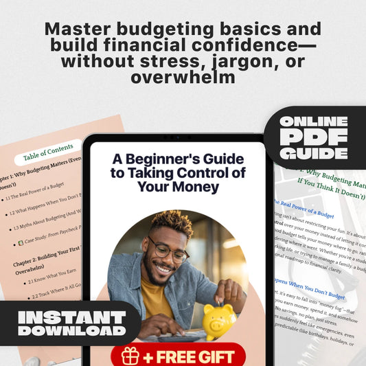 A Beginner’s Guide to Taking Control of Your Money | Budgeting for Beginners eBook | Digital Download Guide for Learning How to Budget