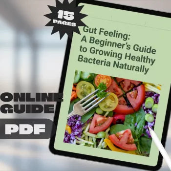 Gut Feeling: A Beginner’s Guide to Growing Healthy Bacteria Naturally | How to Get Healthy Bacteria in Your Gut | Gut Health eBook PDF Download