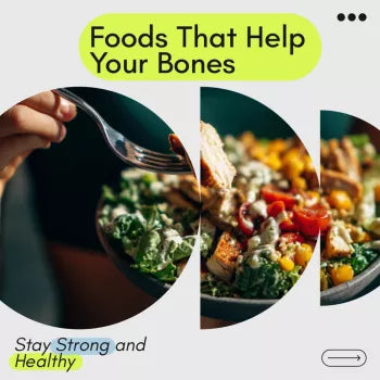 Foods That Help Your Bones Stay Strong and Healthy – Essential Guide for Bone Health, Nutrition, and Wellness