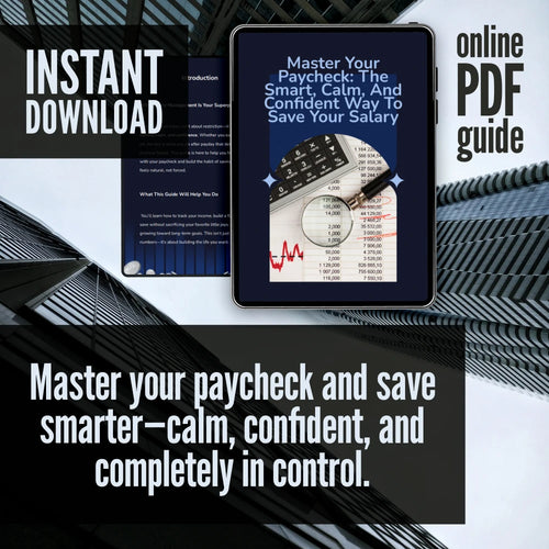 Master Your Paycheck: The Smart, Calm, and Confident Way to Save Your Salary | Digital Guide for How to Manage Your Salary and Save | Budgeting, Salary Management & Personal Finance PDF