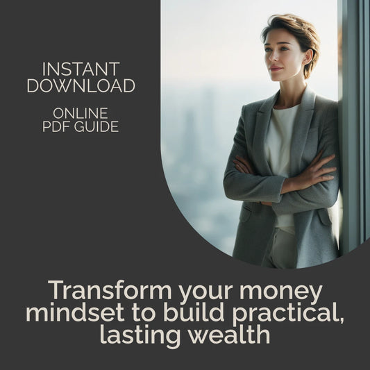 How to Think About Money for Lasting Wealth | Financial Mindset Guide for Beginners | Money Mindset eBook | Build Abundance & Lasting Wealth
