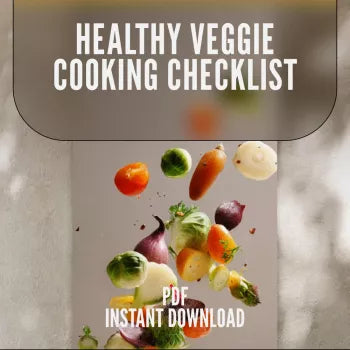 Healthy Veggie Cooking Checklist | Printable Guide for Smart Prep, Cooking Methods & Flavorful Meals | Digital Download for Healthy Eating