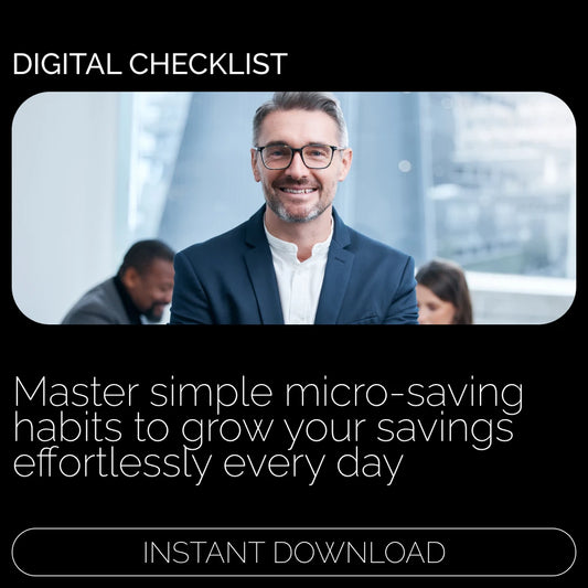 The Micro-Saver’s Daily Checklist: Build Effective Micro-Saving Daily Habits