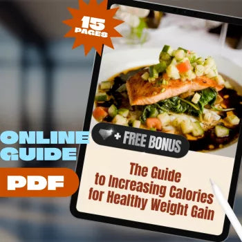 The Guide to Increasing Calories for Healthy Weight Gain | How to Increase Calories to Gain Weight | High-Calorie Diet eBook for Healthy Weight Gain