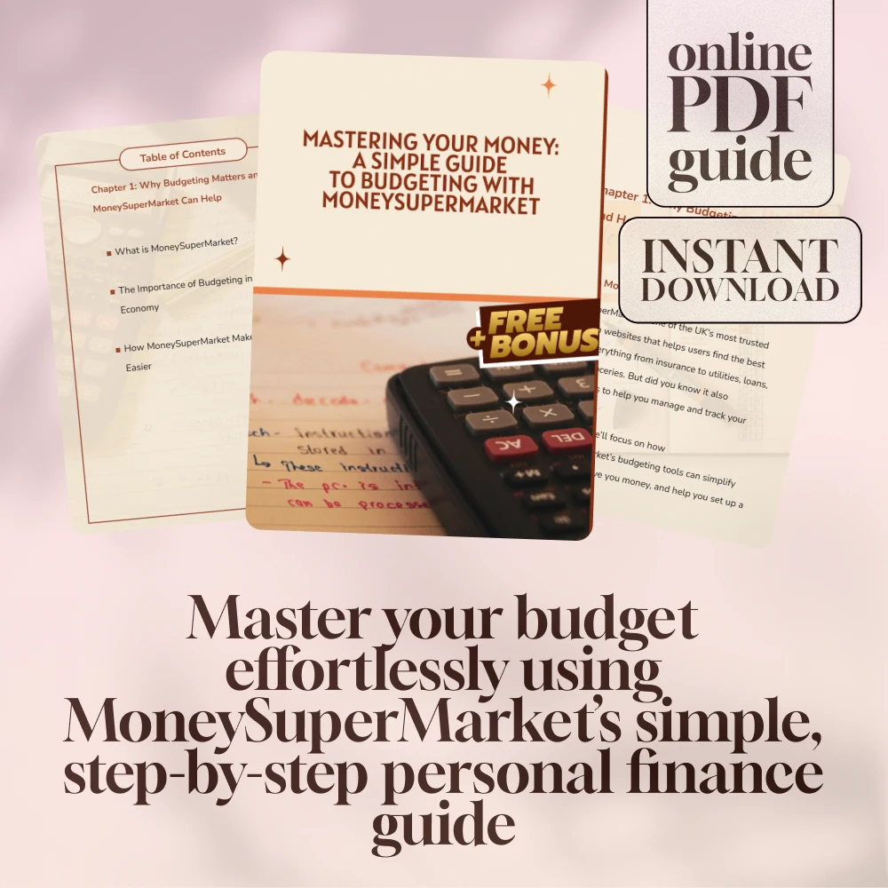 Mastering Your Money: A Simple Guide to Budgeting with MoneySuperMarket | Budgeting eBook | Money Supermarket Budget Planner | Digital Download