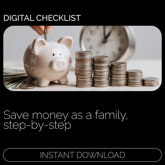 Family Money-Saving Checklist: How to Save Money as a Family – Digital Download Guide