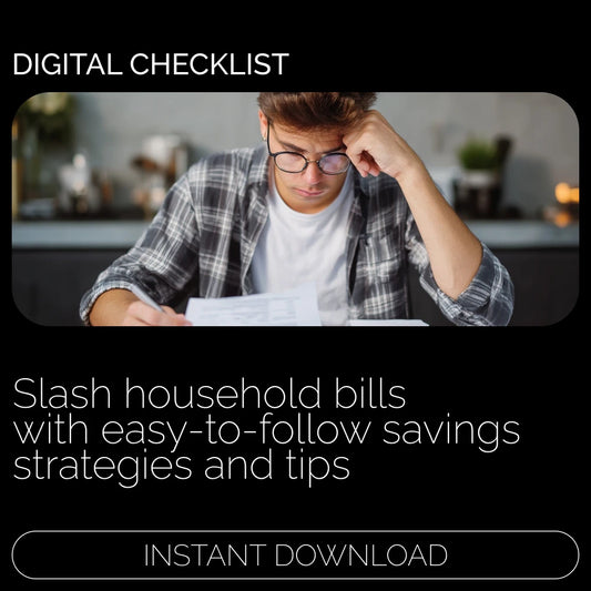 Checklist: Slash Your Household Bills – Save Money on Utilities, Groceries, Subscriptions & More