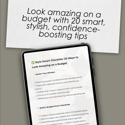 Style Smart Checklist: 20 Ways to Look Amazing on a Budget