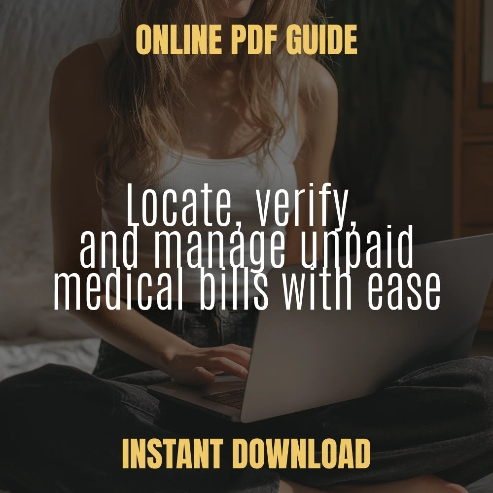 The Guide to Finding and Managing Your Unpaid Medical Bills | Digital eBook on How to Find Unpaid Medical Bills and Take Control of Healthcare Debt