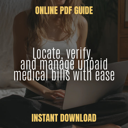 The Guide to Finding and Managing Your Unpaid Medical Bills | Digital eBook on How to Find Unpaid Medical Bills and Take Control of Healthcare Debt