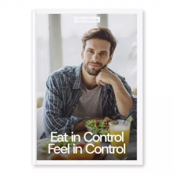 Eat in Control Feel in Control – A Powerful eBook Guide on How Can I Stop Overeating, Emotional Eating Help, Mindful Eating & Sustainable Habit Building Digital Download