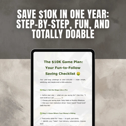 The $10K Game Plan: Your Fun-to-Follow Saving Checklist | How to Save $10K in a Year | Printable PDF Challenge