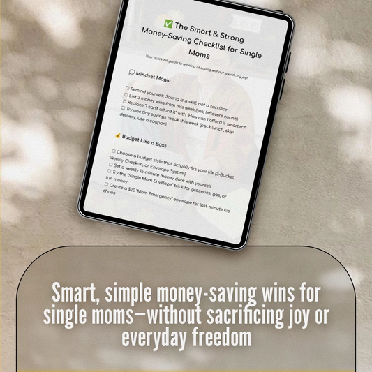 The Smart & Strong Money-Saving Checklist for Single Moms | How to Save Money as a Single Mom Guide – Printable Budget & Savings Planner
