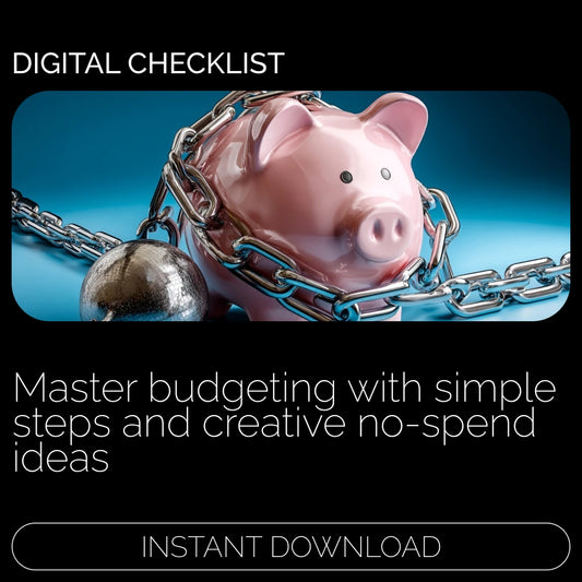 No Spend Challenge Checklist – 30-Day, 90-Day, or Custom Duration Guide