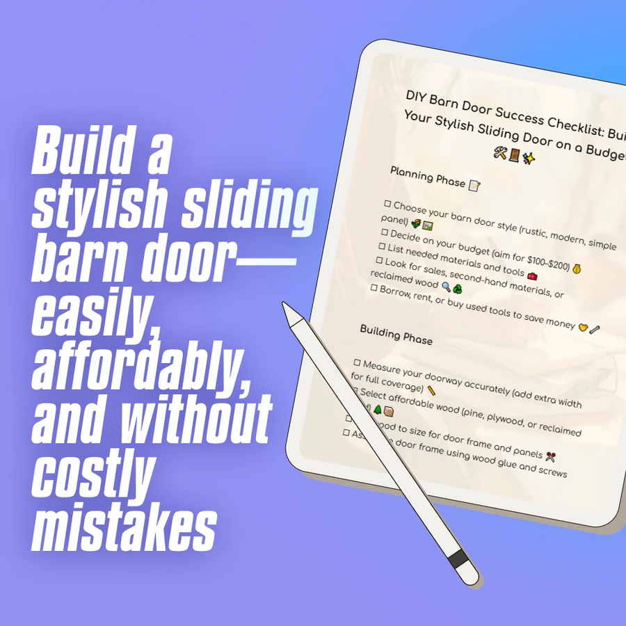 DIY Barn Door Success Checklist: Build Your Stylish Sliding Door on a Budget | How to Build a Barn Door on a Budget | Budget-Friendly Barn Door Guide PDF Download