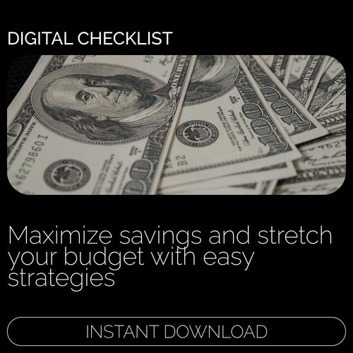 Stretch Every Dollar Checklist – Master How to Save on a Tight Budget