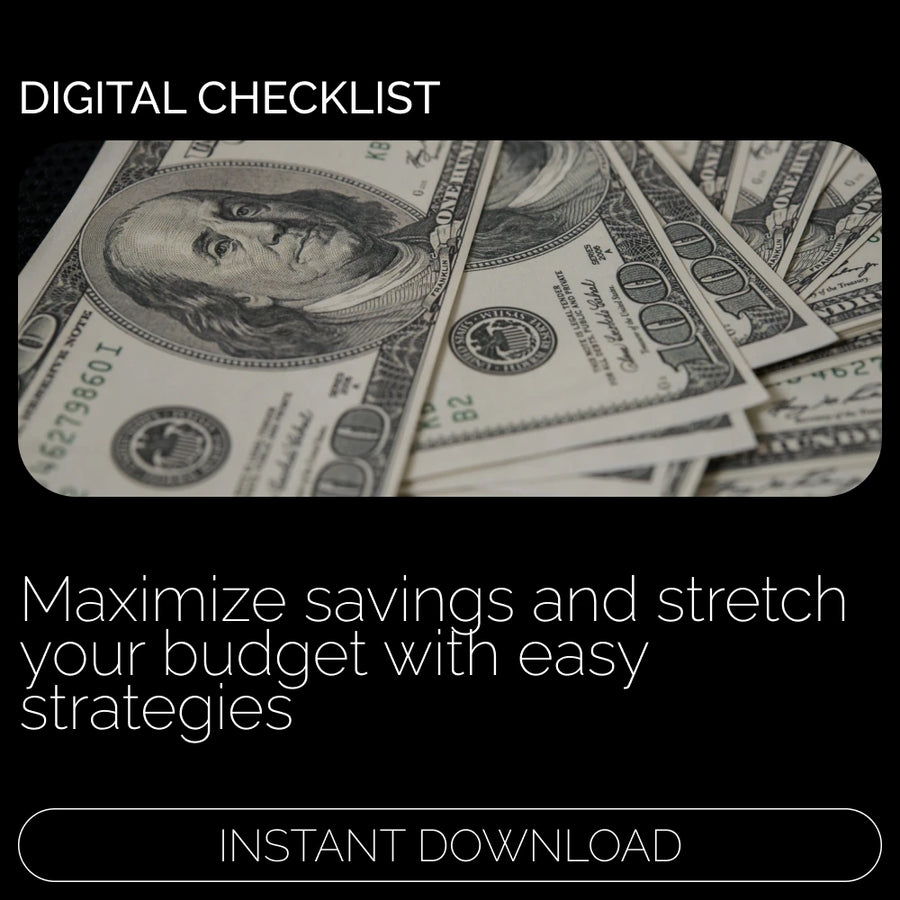 Stretch Every Dollar Checklist – Master How to Save on a Tight Budget