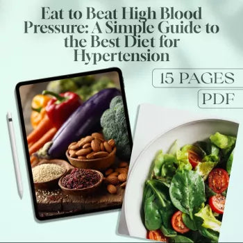 Eat to Beat High Blood Pressure: A Simple Guide to the Best Diet for Hypertension | Digital Download eBook | DASH Diet, Meal Plan, Low-Sodium Tips