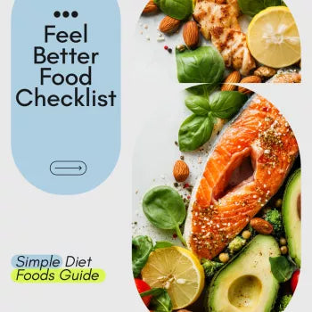 The Feel-Better Food Checklist – Simple Diet Foods Guide for Smarter Eating, Better Energy & Everyday Wellness