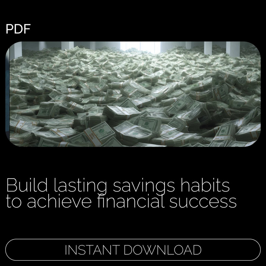 Building Habits That Make Savings Goals Stick – Digital Guide for Achieving Financial Success