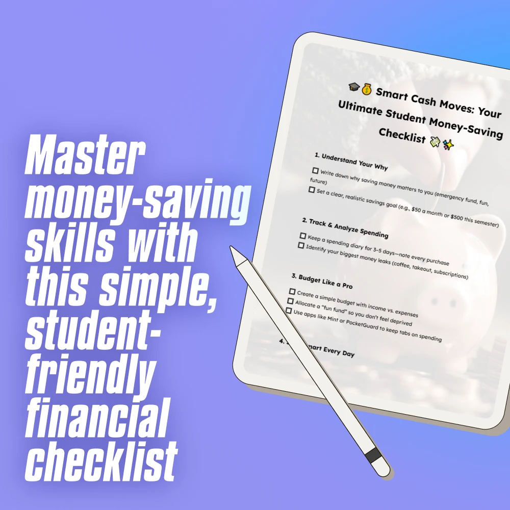 Smart Cash Moves: Your Ultimate Student Money-Saving Checklist | Budgeting & How to Save Money Tips for Students | Digital Download