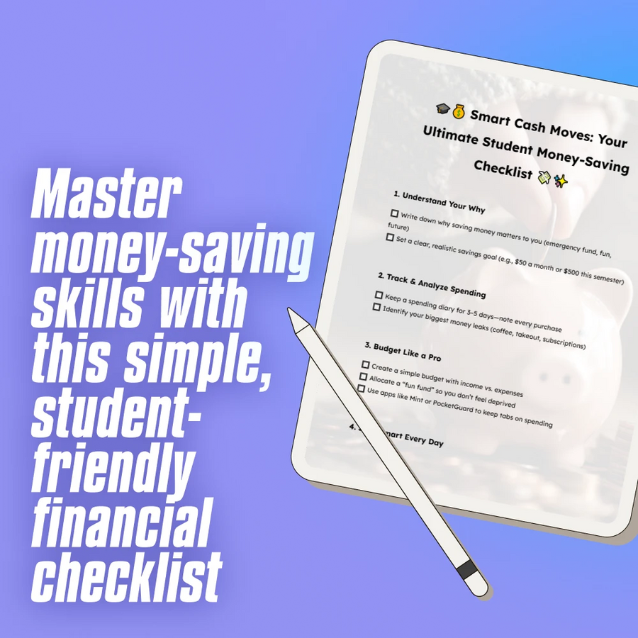 Smart Cash Moves: Your Ultimate Student Money-Saving Checklist | Budgeting & How to Save Money Tips for Students | Digital Download
