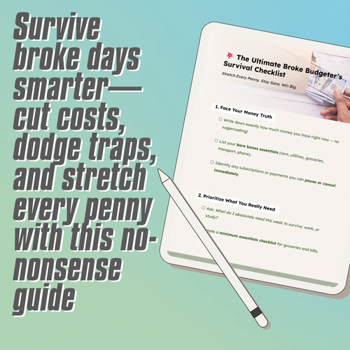 The Ultimate Broke Budgeter’s Survival Checklist – Digital Download – Money-Saving Guide – How Much to Budget for Eating Out