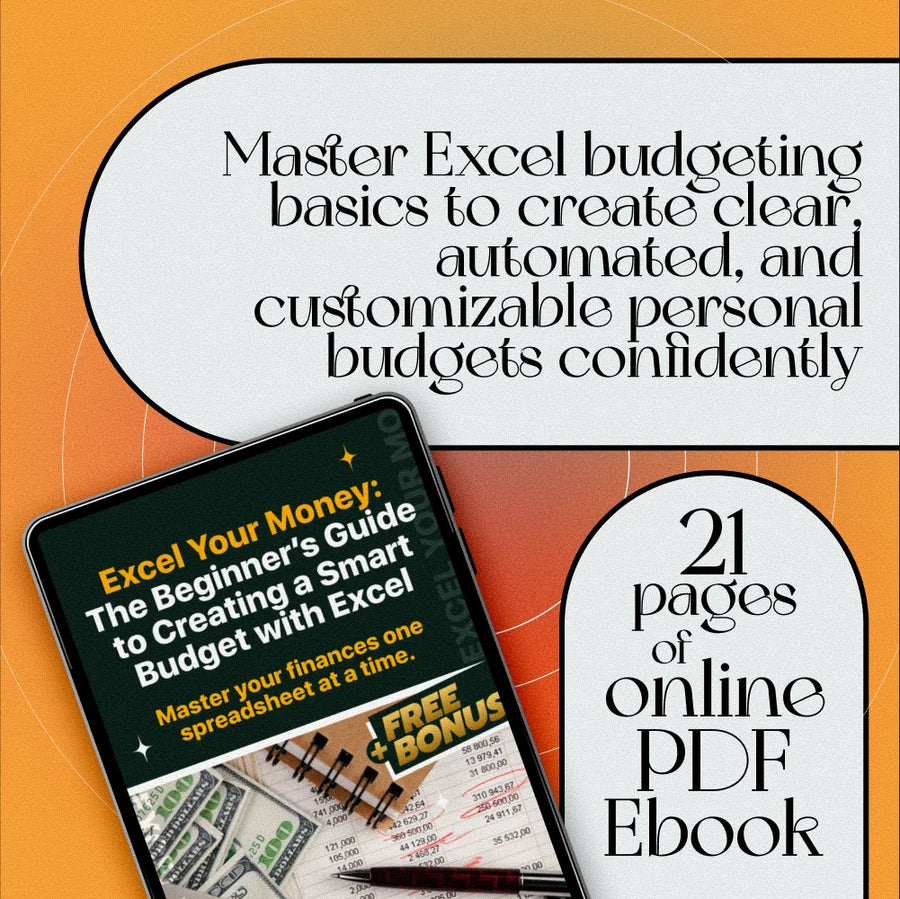 Excel Your Money: The Beginner’s Guide to Creating a Smart Budget with Excel – How to Use Excel to Make a Budget Easily
