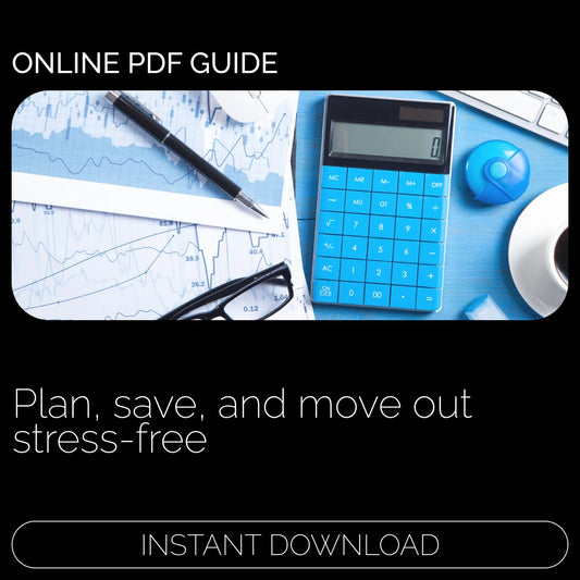 Your No-Stress Savings Guide to Move Out: The Ultimate eBook for Budgeting & Planning Your First Move