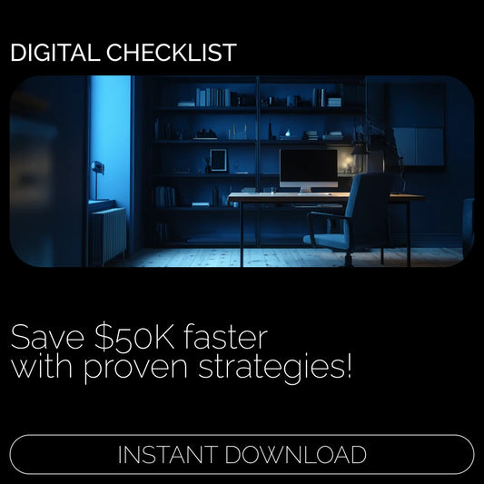 The $50K Savings Checklist 💰🚀 – Your Step-by-Step Guide to Saving $50K Fast!