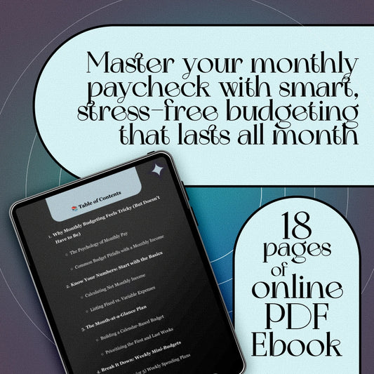 Mastering the Monthly Paycheck: A Smart Guide to Budgeting When You Get Paid Once a Month | Budget Planner eBook | How to Budget When You Get Paid Monthly | Monthly Pay Budgeting Guide