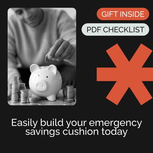 The Cushion Fund Checklist: Build Your Emergency Savings with Ease