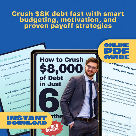 How to Crush $8,000 of Debt in Just 6 Months | Step-by-Step Budgeting Guide, Debt Payoff Planner, eBook for How to Pay Off $8000 Debt in 6 Months