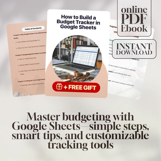 How to Build a Budget Tracker in Google Sheets | eBook | Learn How to Make a Budget Tracker in Google Sheets Fast