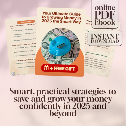 Your Ultimate Guide to Growing Money in 2025 the Smart Way | Best Way to Save Money in 2025 | Digital eBook for Smart Saving