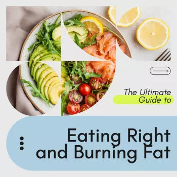 The Ultimate Guide to Eating Right and Burning Fat | Digital Fat Loss Guide, Meal Planning eBook, Healthy Eating Checklist, Sustainable Weight Loss Download