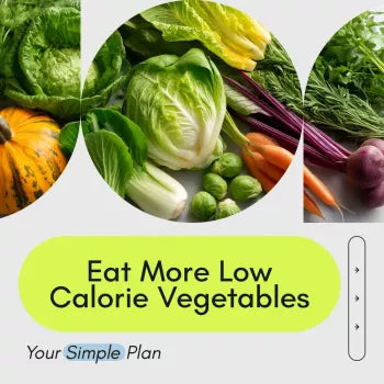 Your Simple Plan to Eat More Low Calorie Vegetables – Easy Printable Checklist for Volume Eating, Healthy Habits, Weight Loss Support