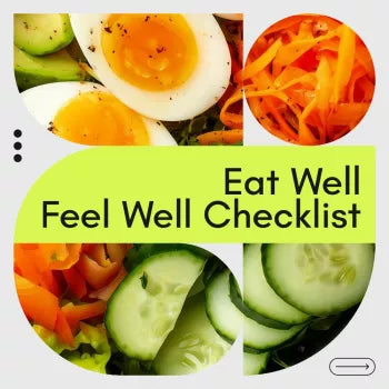 Your Eat Well, Feel Well Checklist: How Healthy is Your Diet? Digital Download