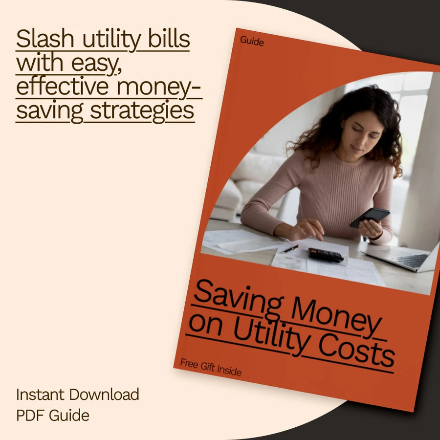 Saving Money on Utility Costs: Your Ultimate Guide to Cutting Utility Bills and Reducing Expenses