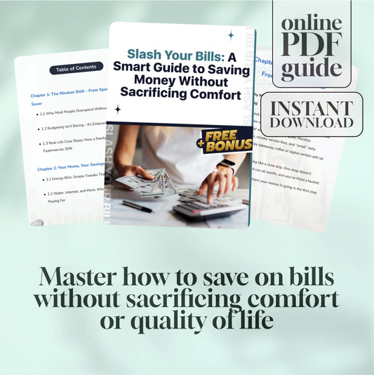 Slash Your Bills: A Smart Guide to Saving Money Without Sacrificing Comfort | Budgeting eBook | How to Save on Bills Digital Download