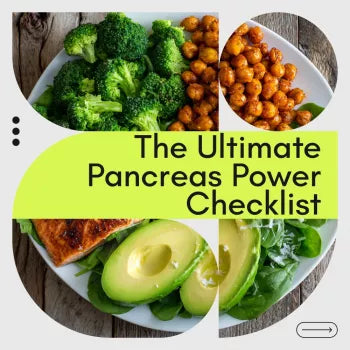 The Ultimate Pancreas Power Checklist: Your Guide to a Healthier Pancreas & Better Digestion